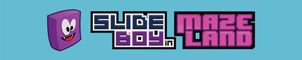 Slide Boy in Maze Land