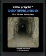 Dead Tunnel Needed Demo - Atari 2600